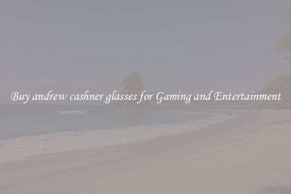 Buy andrew cashner glasses for Gaming and Entertainment