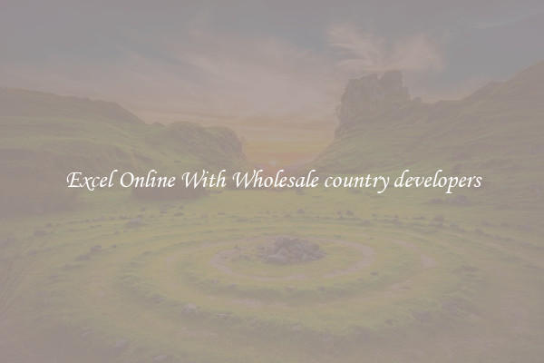 Excel Online With Wholesale country developers