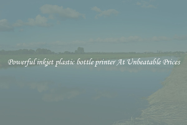 Powerful inkjet plastic bottle printer At Unbeatable Prices