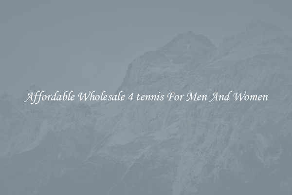 Affordable Wholesale 4 tennis For Men And Women