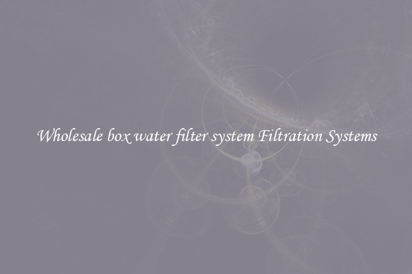 Wholesale box water filter system Filtration Systems