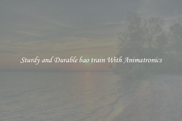 Sturdy and Durable bao train With Animatronics