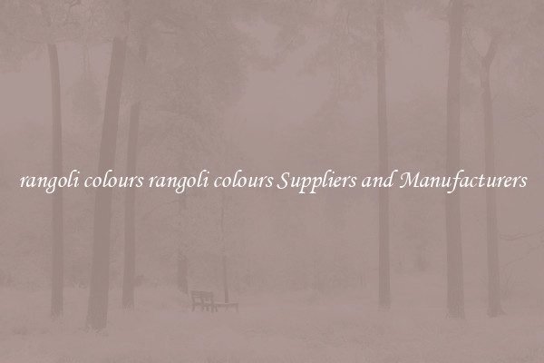 rangoli colours rangoli colours Suppliers and Manufacturers