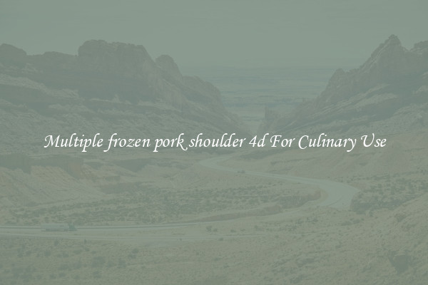 Multiple frozen pork shoulder 4d For Culinary Use