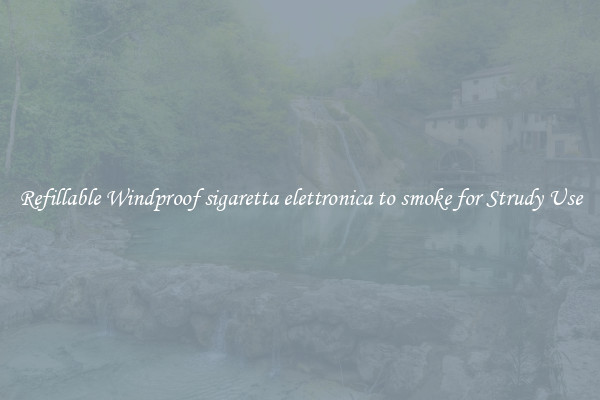 Refillable Windproof sigaretta elettronica to smoke for Strudy Use